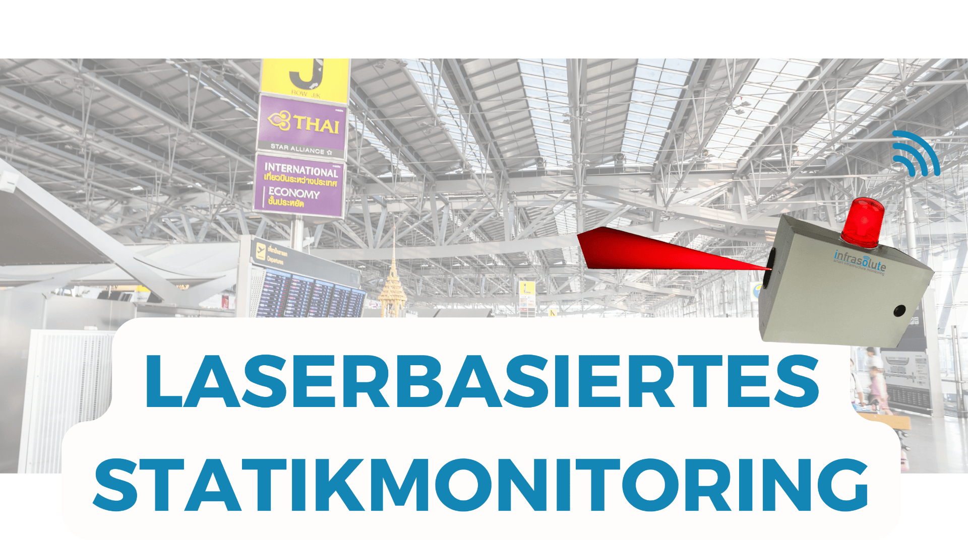In einem Flughafenterminal mit einem Schild der Thai Airways sendet ein Lasergerät einen roten Strahl aus. Der Text lautet „LASERBASIERTES STATIKMONITORING“.