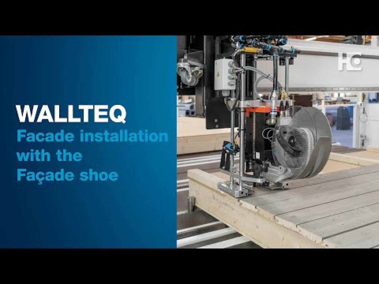 A machine labeled WALLTEQ is shown installing a facade on a wooden structure, with text reading Facade installation with the Façade shoe on a blue background.
